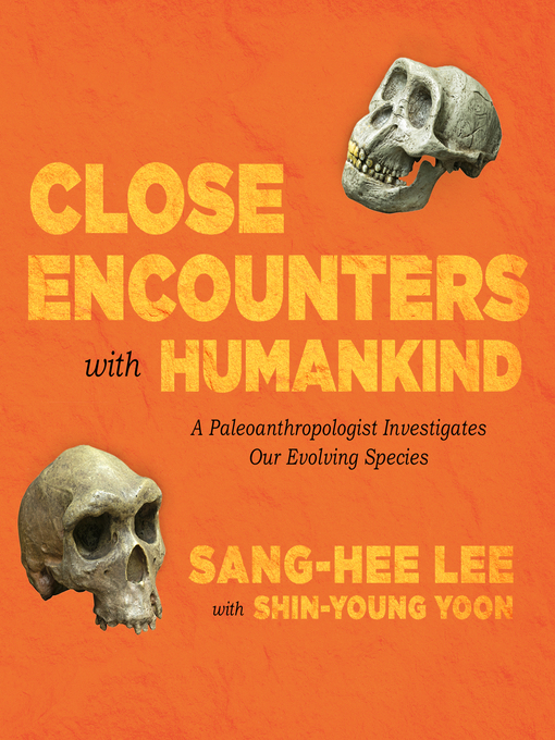 Title details for Close Encounters with Humankind by Sang-Hee Lee - Available